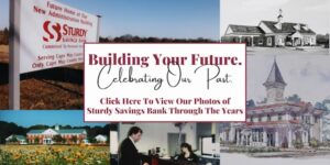 Our History Sturdy Savings Bank